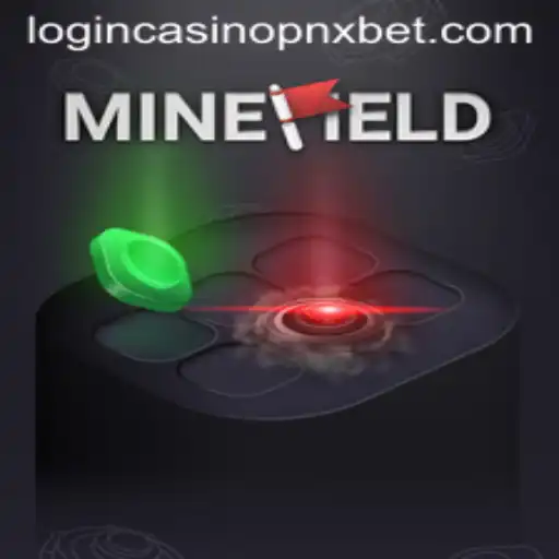 Exploring the Exciting World of MineField and Pnxbet Casino Login